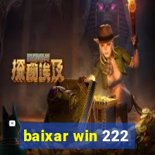 baixar win 222