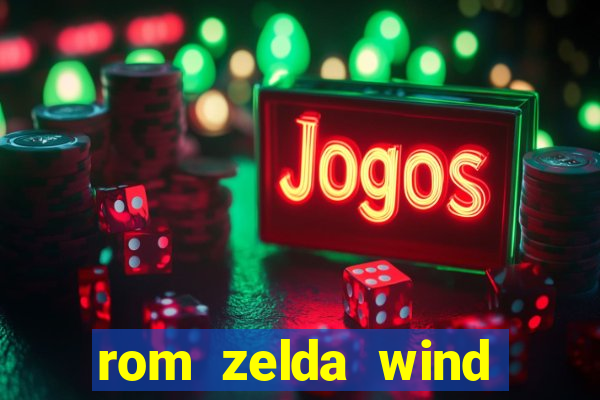 rom zelda wind waker pt br