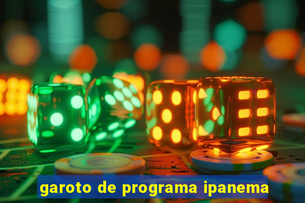 garoto de programa ipanema