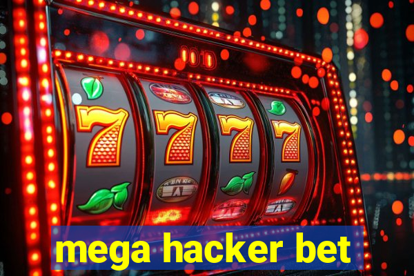 mega hacker bet