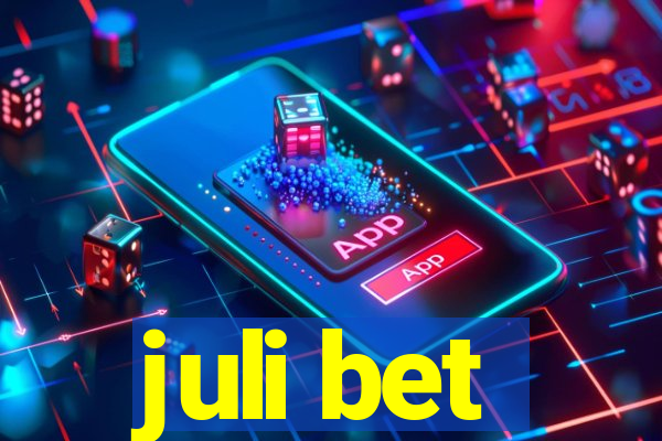 juli bet