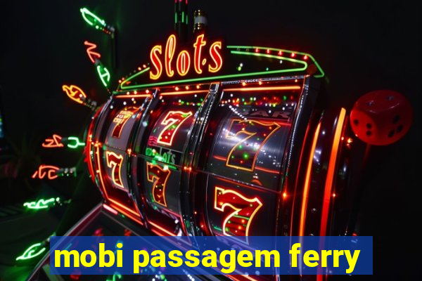 mobi passagem ferry