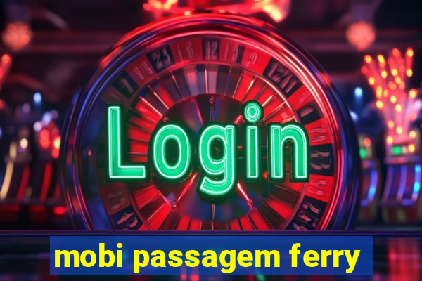 mobi passagem ferry