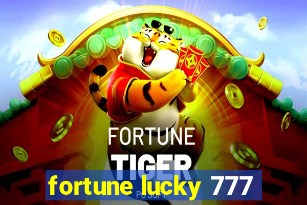 fortune lucky 777