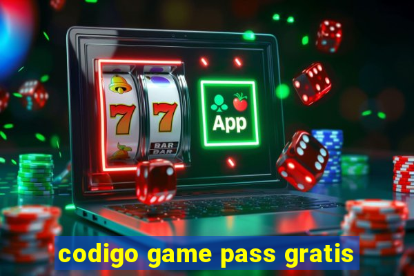 codigo game pass gratis