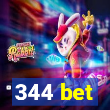 344 bet