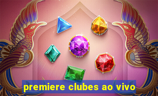 premiere clubes ao vivo