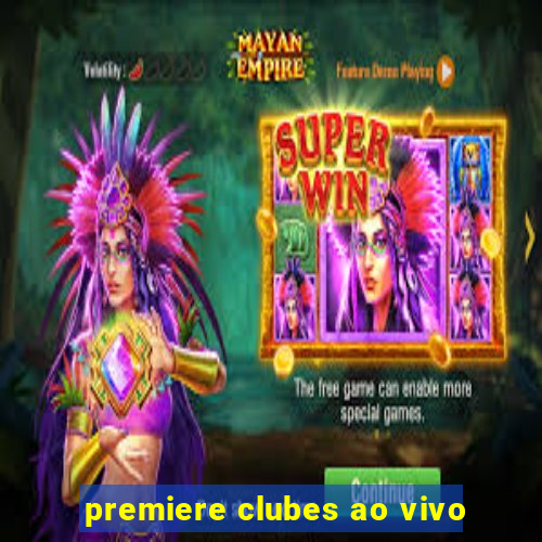 premiere clubes ao vivo