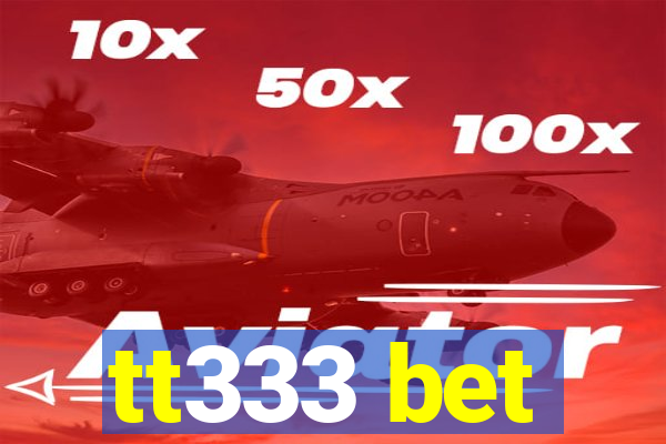 tt333 bet