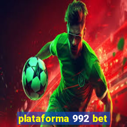 plataforma 992 bet