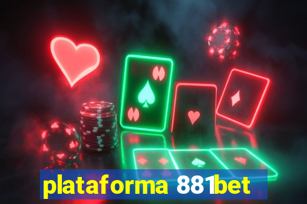 plataforma 881bet