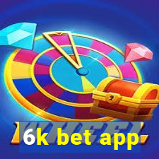 6k bet app