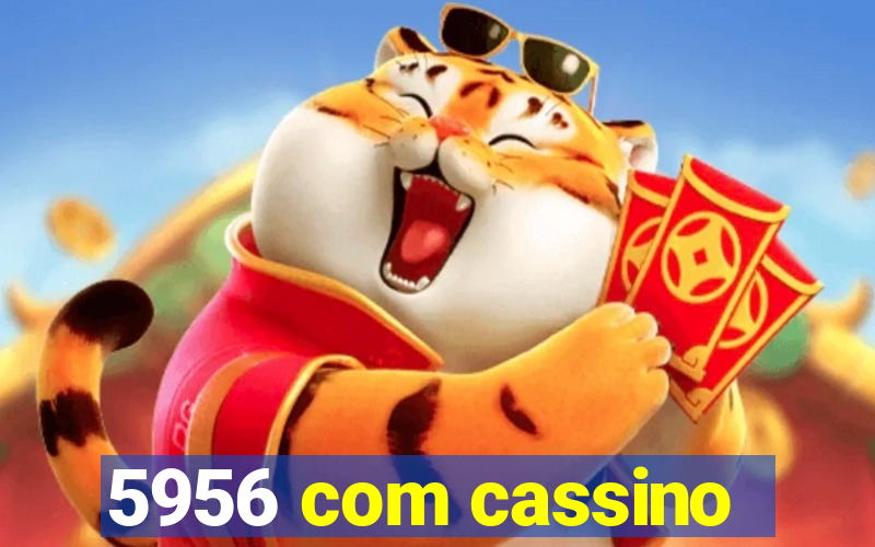 5956 com cassino