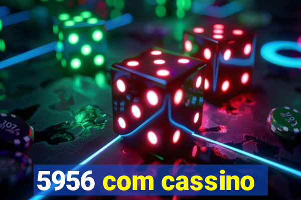 5956 com cassino