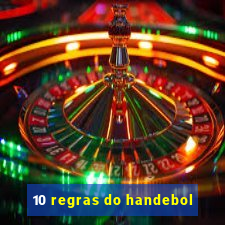 10 regras do handebol