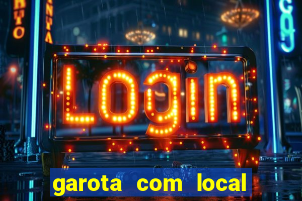 garota com local em joinville