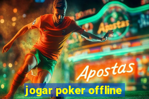 jogar poker offline