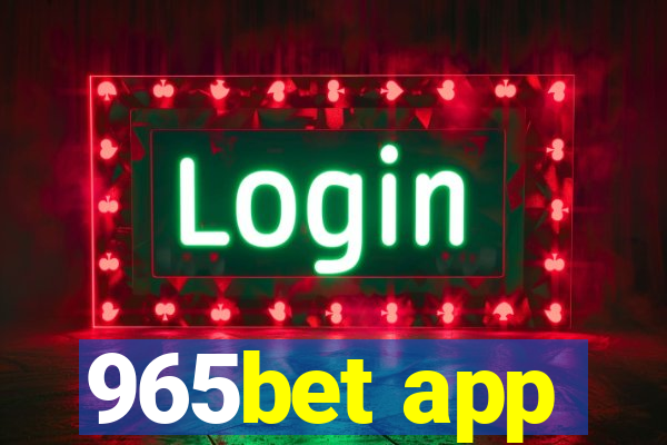 965bet app