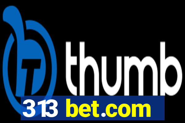 313 bet.com