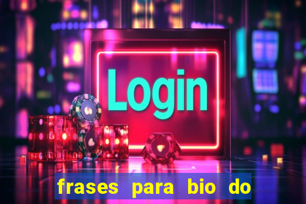 frases para bio do instagram de jogador