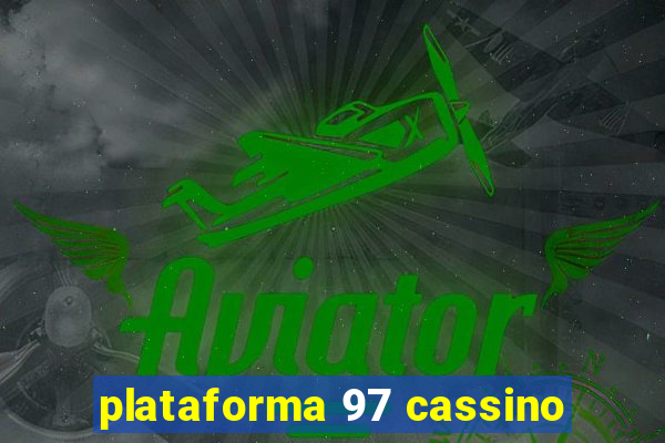 plataforma 97 cassino