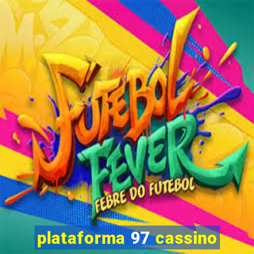 plataforma 97 cassino