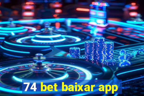 74 bet baixar app