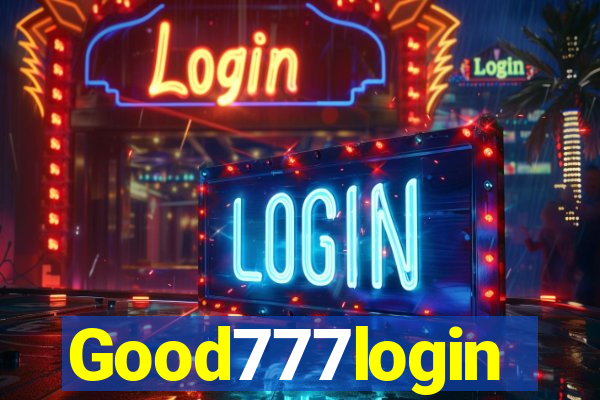 Good777login