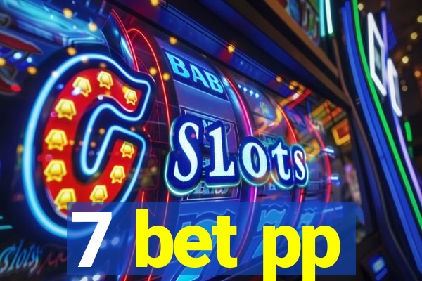 7 bet pp