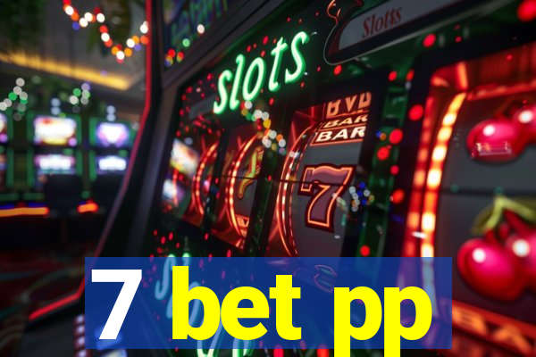 7 bet pp