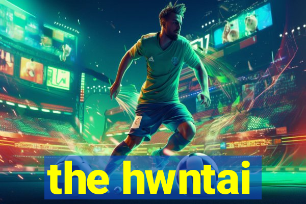 the hwntai