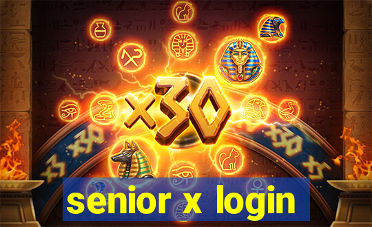 senior x login