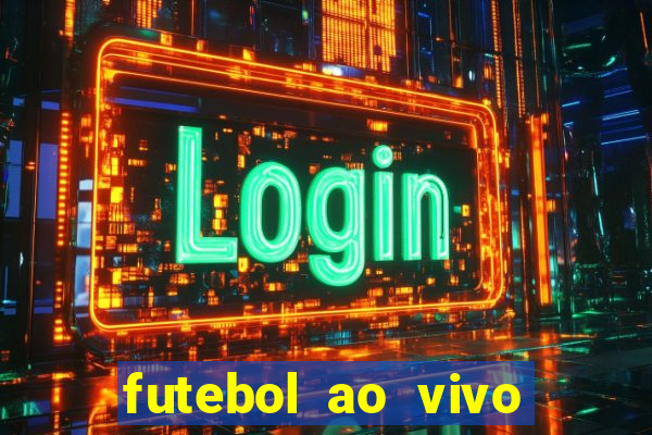 futebol ao vivo multi canais