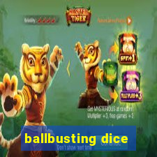 ballbusting dice