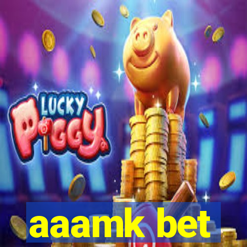 aaamk bet