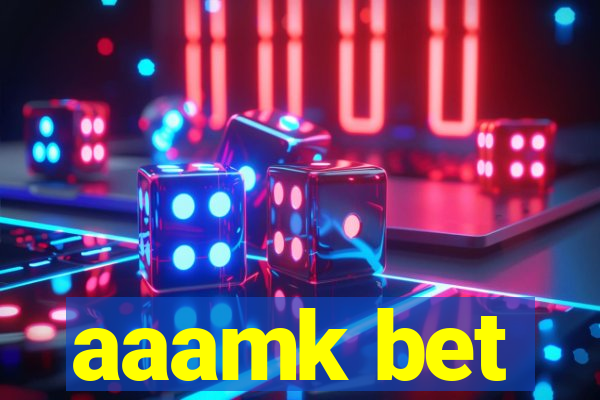 aaamk bet