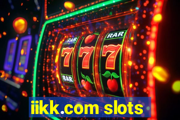 iikk.com slots