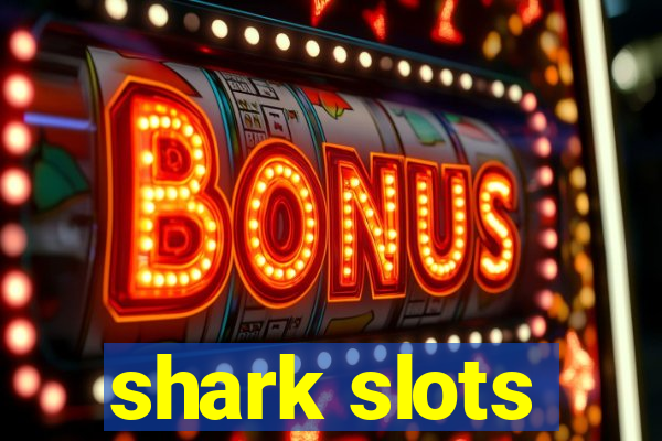 shark slots