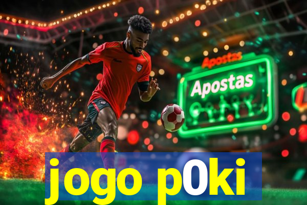 jogo p0ki