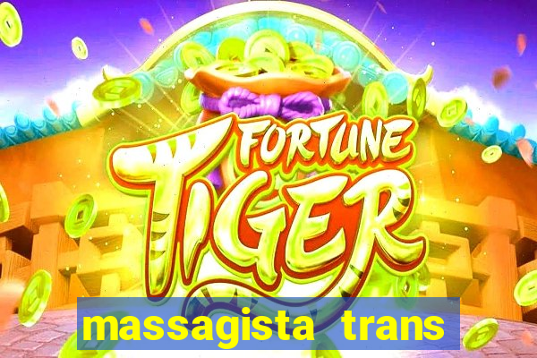 massagista trans sao paulo