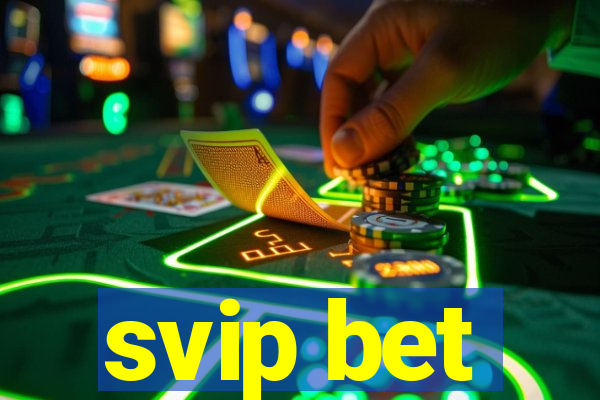 svip bet