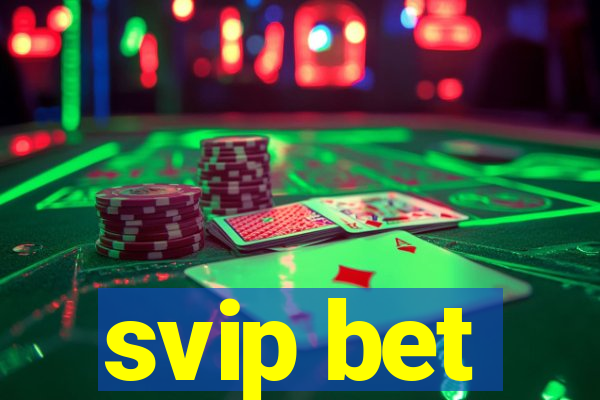 svip bet