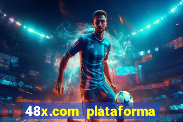 48x.com plataforma de jogos