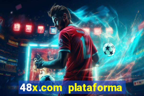 48x.com plataforma de jogos