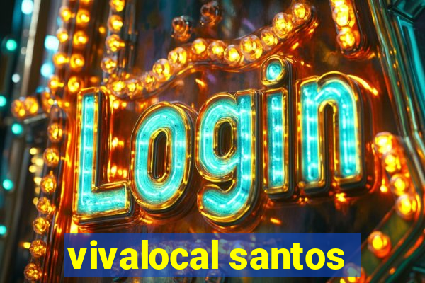 vivalocal santos