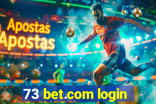 73 bet.com login