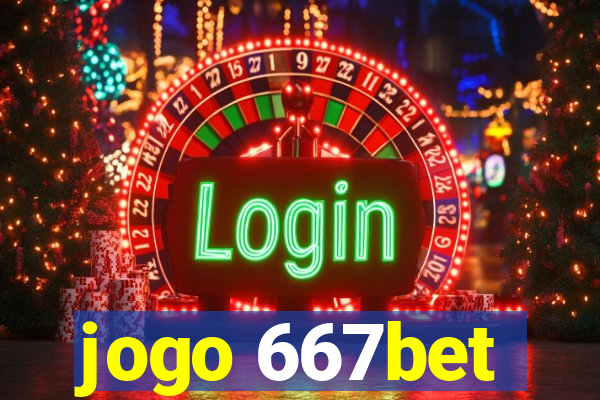 jogo 667bet