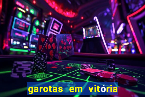 garotas em vitória da conquista