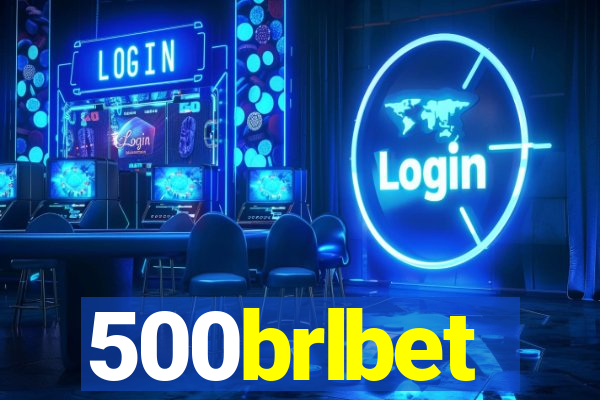 500brlbet