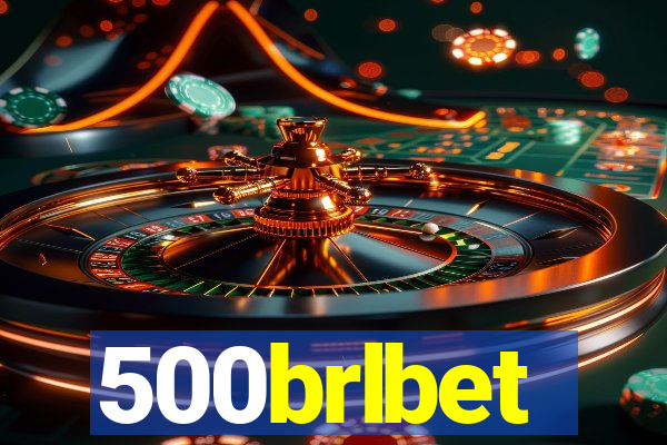 500brlbet